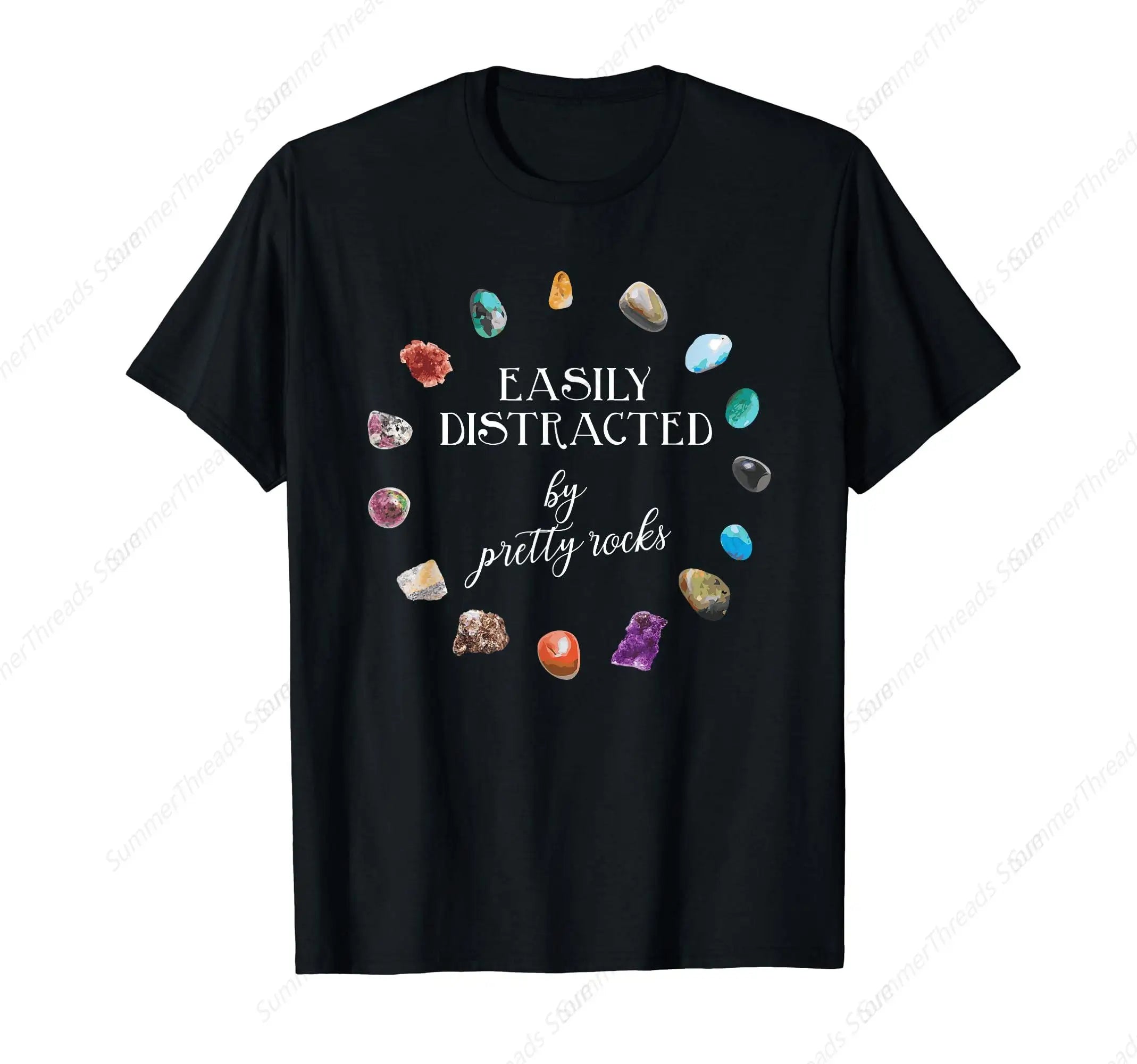 Easily Distracted By Pretty Rocks Minerals Gems Geology T-Shirt
